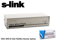 S-LINK MSV-1815 MONİTÖR SPLITTER 8 VGA 150MHZ75ΩDC 9V 50/60Hz 5W MONİTÖR SPLITTER